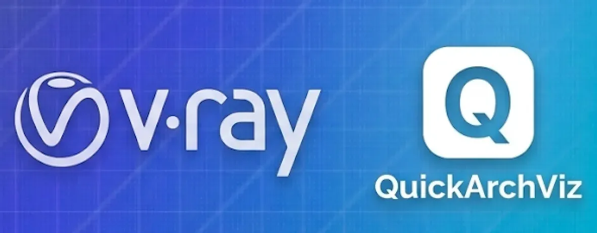 QuickArchViz vs V-Ray: Which Rendering Workflow Is Better for Fast Architectural Visualisations?